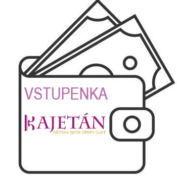 VSTUPENKA KAJETÁN PRO RODIČE A PŘÍBUZNÉ SBORU  300,- Kč